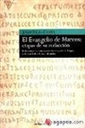 Josep Rius-Camps - El Evangelio de Marcos : etapas de su redacción : redacción jerosolimitana, refundición a partir de Chipre, redacción final en Roma o Alejandría