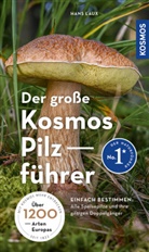 Hans E Laux, Hans E. Laux - Der große Kosmos Pilzführer