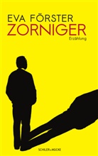 Eva Förster - Zorniger