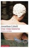 Robert Juan-Cantavella, Jonathan Littell - Una vieja historia