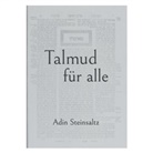 Rabbiner Adin Steinsaltz - Talmud für Alle von Rabbiner Adin Steinsaltz