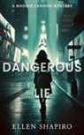 Ellen Shapiro - A Dangerous Lie
