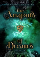 Charlotte Macallan, Federherz Verlag, Federherz Verlag - The Anatomy of Dreams: Die Göttin (New Adult Romantasy)