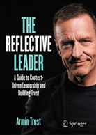 Armin Trost - The Reflective Leader