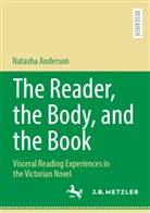 Natasha Anderson - The Reader, the Body, and the Book