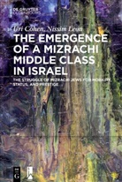 Uri Cohen, Nissim Leon - The Emergence of a Mizrachi Middle Class in Israel