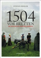 Stefan Oehler, Thomas Rebel - 1504 vor Bretten