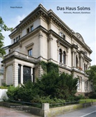 Peter Pretsch, Stadtarchiv Karlsruhe, Stadtarchiv Karlsruhe durch Katrin Dort und, Stadtarchiv Karlsruhe durch Katrin Dort und Volker Steck - Das Haus Solms