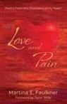 Martina E Faulkner - Love and Pain