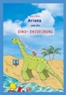 Andra Wolter - Ariana und die Dino-Entdeckung