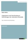 Robert Althier - Organisation und Entscheidung in Einrichtungen der stationären Altenhilfe