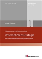 Kurt Nagel, Dr. Heinz Stark, Heinz Stark, Heinz (Dr.) Stark - Prüfungsorientierte Aufgabensammlung "Unternehmensstrategie"