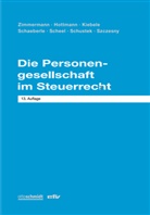 Jürgen Hottmann, Sabrina Kiebele, Jürg Schaeberle, Jürgen Schaeberle, Thomas Scheel, Heribert Schustek... - Die Personengesellschaft im Steuerrecht