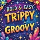 Laura Bidden - Trippy & Groovy Coloring Book for Adults