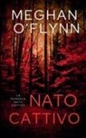 Meghan O'Flynn - Nato Cattivo