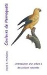 David E. McAdams - Couleurs de Perroquets