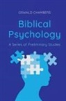 Oswald Chambers - Biblical Psychology