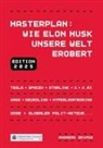 Andreas Dripke - Masterplan: Wie Elon Musk unsere Welt erobert