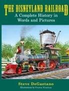 Steve DeGaetano - The Disneyland Railroad