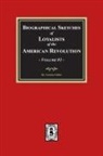 Lorenzo Sabine - Biographical Sketches of Loyalists of the American Revolution, Volume #1