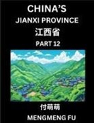 Mengmeng Fu - China's Jiangxi Province (Part 12)- Learn Chinese Characters, Words, Phrases with Chinese Names, Surnames and Geography