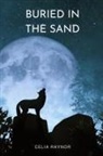 Celia Raynor - Buried in the Sand