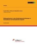 Anonym, Anonymous - Bildungschancen in den Kindertageseinrichtungen in Deutschland. Ein Bundesländervergleich