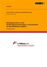 Anonymous - Bildungschancen in den Kindertageseinrichtungen in Deutschland. Ein Bundesländervergleich