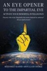 Mohamed Rashid Abdullahi Osoble - An Eye Opener to the Impartial Eye. Activate your Immortal Intelligence