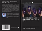 Roger Mampuya Masamba - CRÓNICA DE UN AÑO ELECTORAL 2023 EN LA RDC