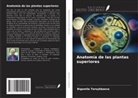 Bigamila Torsykbaeva - Anatomía de las plantas superiores