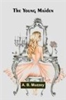 A. B. Muzzey - The Young Maiden