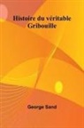 George Sand - Histoire du véritable Gribouille