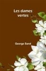George Sand - Les dames vertes