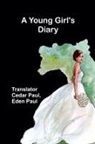 Eden Paul - A Young Girl's Diary