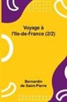 Bernardin De Saint-Pierre - Voyage à l'Ile-de-France (2/2)