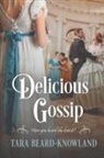 Tara Beard-Knowland - Delicious Gossip