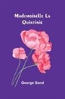 George Sand - Mademoiselle La Quintinie