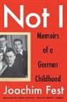 Herbert Arnold, Martin Chalmers, Joachim C Fest, Joachim C. Fest - Not I