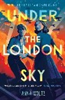 Anna Woltz - Under the London Sky