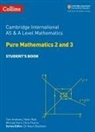 Tom Andrews, Helen Ball, Ball Helen, Michael Kent, Kent Michael, Pearce... - Cambridge International AS & A Level Mathematics Pure Mathematics 2
