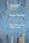 Matti Häyry, Tuija (Aalto University School of Business Takala, Takala Tuija - Pure Cloning