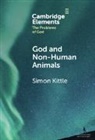 Simon Kittle - God and Non-Human Animals