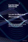 Beata (University of Warsaw) Molczano Lukaszewicz, Beata Łukaszewicz, Janina Mołczanow - Issues in Metrical Phonology
