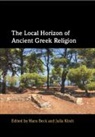 Hans (Westfalische Wilhelms-Universitat Muns Beck, Beck Hans, Kindt Julia - Local Horizon of Ancient Greek Religion