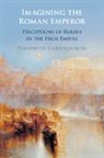 Panayiotis Christoforou, Panayiotis (University of Oxford) Christoforou - Imagining the Roman Emperor