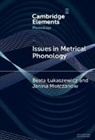 Beata (University of Warsaw) Molczano Lukaszewicz, Beata Łukaszewicz, Janina Mołczanow - Issues in Metrical Phonology