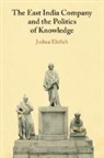 Joshua Ehrlich, Joshua (University of Macau) Ehrlich - East India Company and the Politics of Knowledge