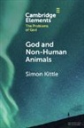 Simon Kittle - God and Non-Human Animals