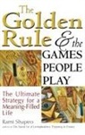 Rabbi Rami Shapiro - Golden Rule and the Games People Play